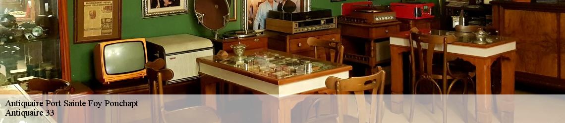 Antiquaire  port-sainte-foy-ponchapt-33220 Antiquaire 33